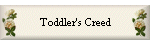 Toddler's Creed