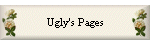 Ugly's Pages